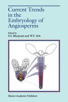 Current Trends in the Embryology of Angiosperms