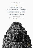 Cultural and Civilisational Links between India and Southeast Asia
