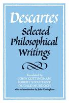 Descartes: Selected Philosophical Writings