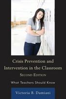 Crisis Prevention and Intervention in the Classroom