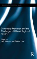 Democracy Promotion and the Challenges of Illiberal Regional Powers