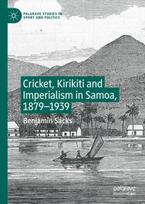 Cricket, Kirikiti and Imperialism in Samoa, 1879–1939