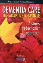 Dementia Care - The Adaptive Response