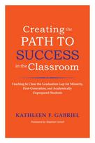 Creating the Path to Success in the Classroom