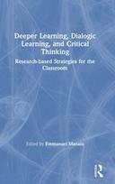 Deeper Learning, Dialogic Learning, and Critical Thinking