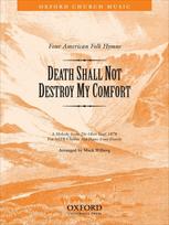 Death shall not destroy my comfort