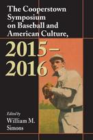 Cooperstown Symposium on Baseball and American Culture, 2015-2016