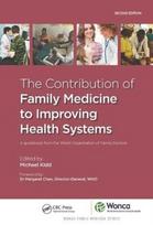 Contribution of Family Medicine to Improving Health Systems