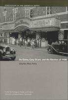 Da Gama, Cary Grant, and the Election of 1934