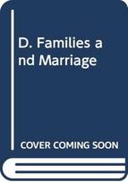 D. Families and Marriage