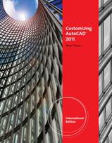 Customizing AutoCADA® 2011, International Edition