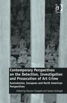 Contemporary Perspectives on the Detection, Investigation and Prosecution of Art Crime