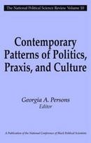 Contemporary Patterns of Politics, Praxis, and Culture