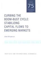 Curbing the Boom–Bust Cycle – Stabilizing Capital Flows to Emerging Markets