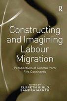 Constructing and Imagining Labour Migration