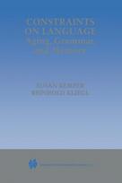 Constraints on Language: Aging, Grammar, and Memory