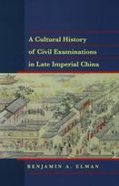 Cultural History of Civil Examinations in Late Imperial China