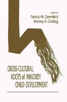 Cross-cultural Roots of Minority Child Development
