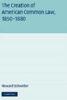 Creation of American Common Law, 1850–1880