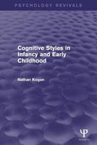 Cognitive Styles in Infancy and Early Childhood (Psychology Revivals)