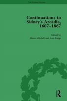 Continuations to Sidney's Arcadia, 1607–1867, Volume 1