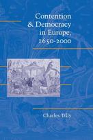 Contention and Democracy in Europe, 1650–2000