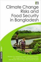 Climate Change Risks and Food Security in Bangladesh