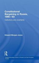 Constitutional Bargaining in Russia, 1990-93