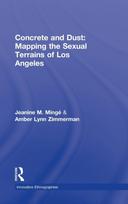 Concrete and Dust: Mapping the Sexual Terrains of Los Angeles
