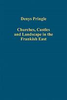 Churches, Castles and Landscape in the Frankish East