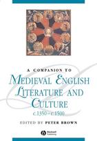 Companion to Medieval English Literature and Culture, c.1350 - c.1500
