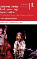 Children’s Guided Participation in Jazz Improvisation