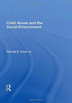 Child Abuse and the Social Environment