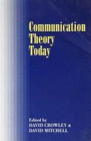 Communication Theory Today