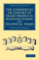 Commercial Dictionary of Trade Products, Manufacturing and Technical Terms