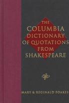 Columbia Dictionary of Shakespeare Quotations