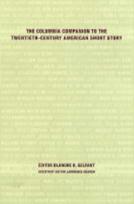 Columbia Companion to the Twentieth-Century American Short Story