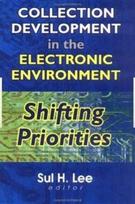 Collection Development in the Electronic Environment