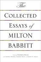 Collected Essays of Milton Babbitt