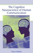 Cognitive Neuroscience of Human Communication