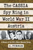 CASSIA Spy Ring in World War II Austria