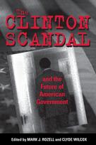 Clinton Scandal and the Future of American Government