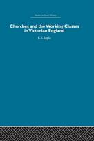 Churches and the Working Classes in Victorian England