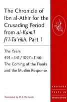 Chronicle of Ibn al-Athir for the Crusading Period from al-Kamil fi'l-Ta'rikh. Parts 1-3