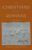 Christians as the Romans Saw Them