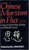 Chinese Marxism in Flux, 1978-84