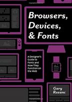 Browsers, Devices, and Fonts