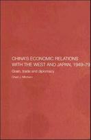 China's Economic Relations with the West and Japan, 1949-1979