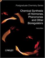 Chemical Synthesis of Hormones, Pheromones and Other Bioregulators