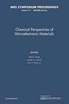 Chemical Perspectives of Microelectronic Materials: Volume 131